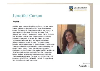 Jennifer Carson  Profile  Jennifer grew up spending time on her uncle and aunts  market garden