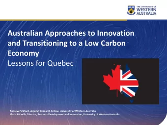 Australian Approaches to Innovation  and Transitioning to a Low Carbon  Economy  Lessons for Quebec