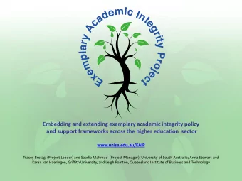 and support frameworks across the higher education  sector  www.unisa.edu.au/EAIP  Tracey Bretag