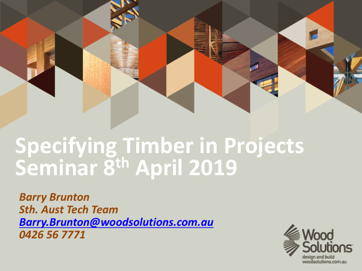 specifying timber in projects seminar 8 th april 2019