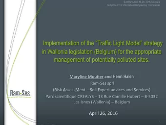 Implementation of the Traffic Light Model strategy  in Wallonia legislation (Belgium) for the