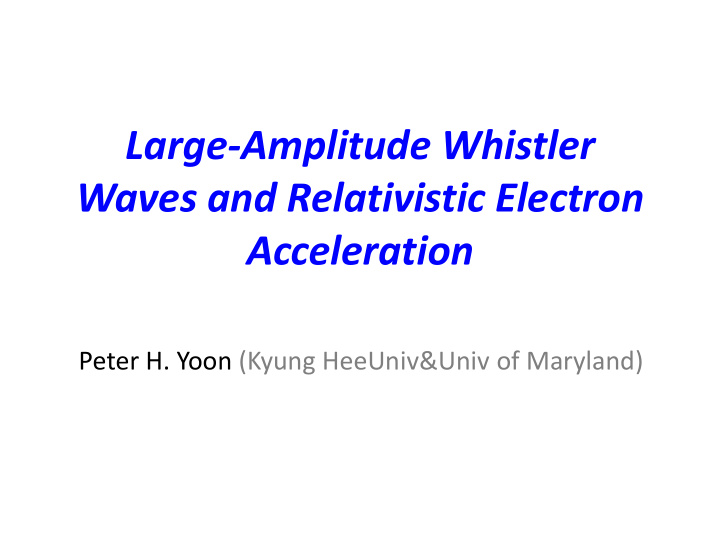 large amplitude whistler
