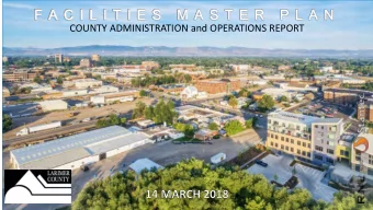 COUNTY ADMINISTRATION and OPERATIONS REPORT  1  AGENDA  Review background and process    Review