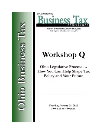 Workshop Q  Ohio Legislative Process   How You Can Help Shape Tax  Policy and Your Future