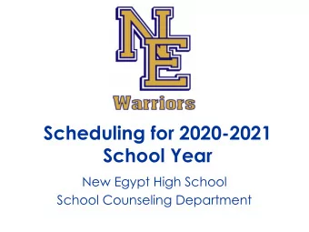 Scheduling for 2020-2021  School Year  New Egypt High School  School Counseling Department  NEHS