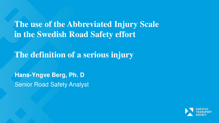 the use of the abbreviated injury scale in the swedish