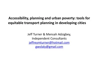 Jeff Turner &amp; Mensah Adzigbey, Independent Consultants  jeffreymturner@hotmail.com