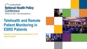 Patient Monitoring in  ESRD Patients  Federal Considerations and Barriers to Full  Implementation