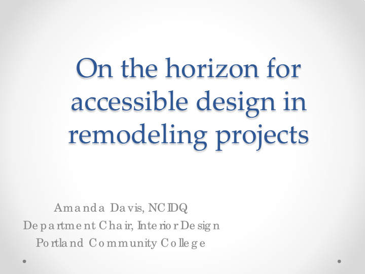 on the horizon for accessible design in remodeling