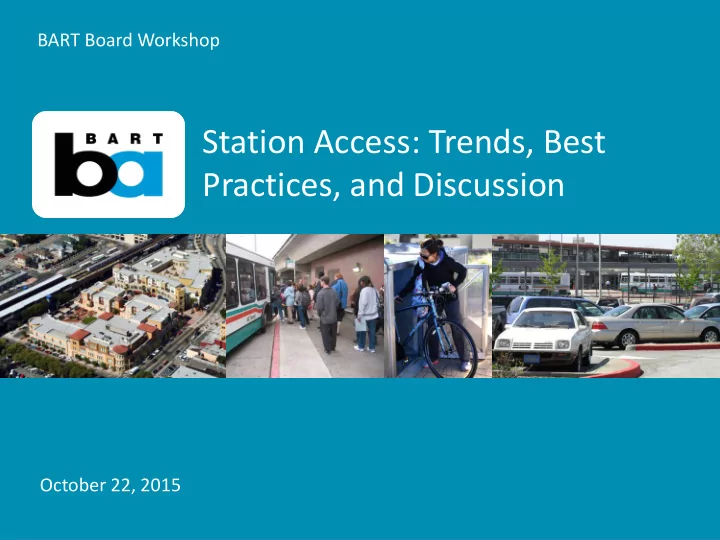 station access trends best practices and discussion