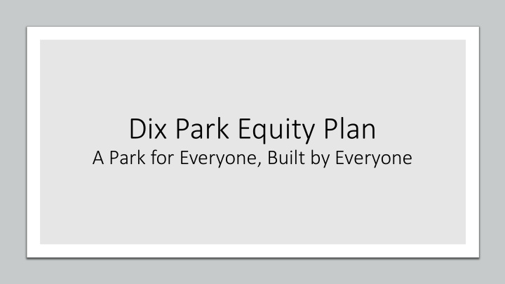 dix park equity plan