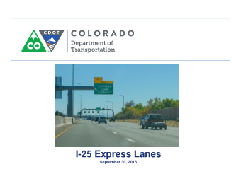 I-25 Express Lanes  September 30, 2016  Who we are: CDOT Region 1  Region 1 North Program