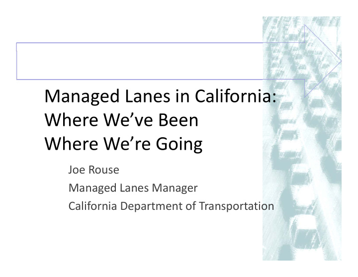 managed lanes in california where we ve been where we ve