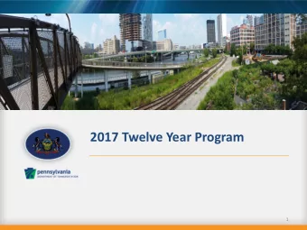 2017 Twelve Year Program  1  PAs Twelve Year Transportation Program  PA Planning Partners  3
