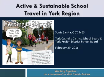 Sonia Sanita, OCT, MES  York Catholic District School Board &amp;  York Region District School