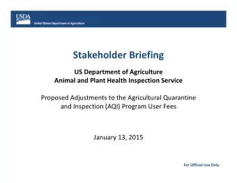 Stakeholder Briefing US Department of Agriculture Animal and Plant Health Inspection Service