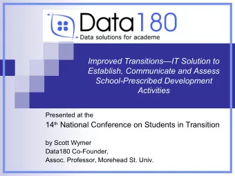 Improved TransitionsIT Solution to  Establish, Communicate and Assess  School-Prescribed
