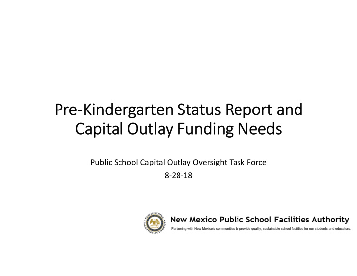 pre kindergarten status report and capital outlay funding