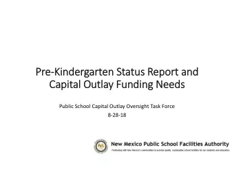 PreKindergarten Status Report and  Capital Outlay Funding Needs  Public School Capital Outlay