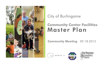 Master Plan Community Meeting 09.18.2013  AGENDA  1. Welcome &amp; Introduction  - Project Schedule