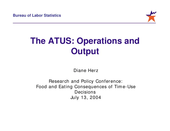 the atus operations and output