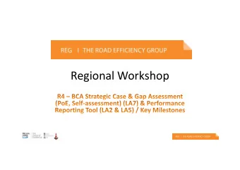 Regional Workshop  Workshop Purpose  To reinforce RCA understanding of using the Business  Purpose