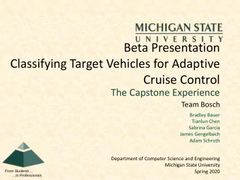 Beta Presentation  Classifying Target Vehicles for Adaptive  Cruise Control  The Capstone