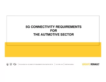 5G CONNECTIVITY REQUIREMENTS  FOR  THE AUTMOTIVE SECTOR  THE 5G HUDDLE 2016 : 5G CONNECTIVITY
