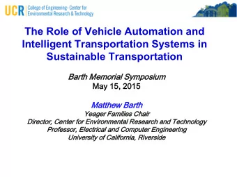 The Role of Vehicle Automation and  Intelligent Transportation Systems in  Sustainable