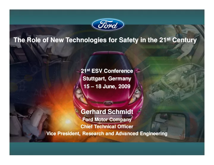 the role of new technologies for safety in the 21 st