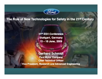The Role of New Technologies for Safety in the 21 st Century The Role of New Technologies for