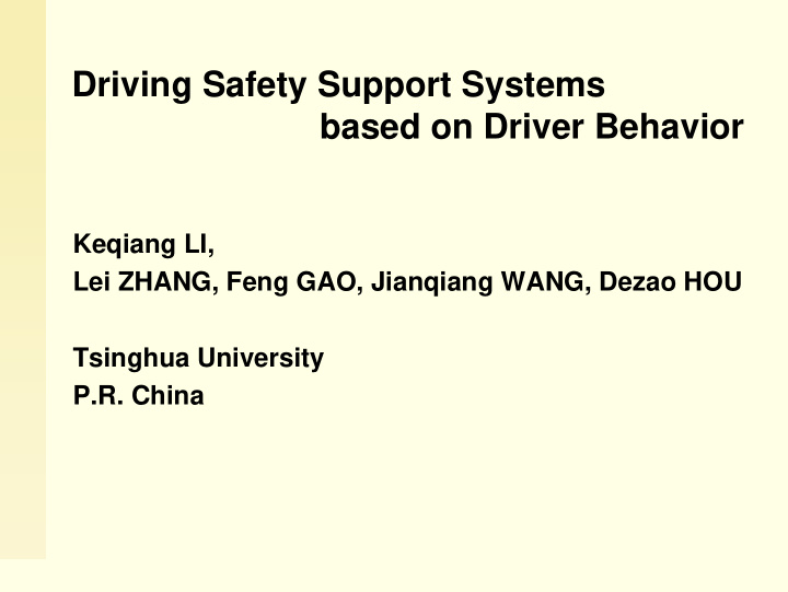 driving safety support systems based on driver behavior