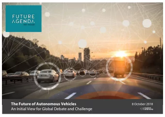 The Future of Autonomous Vehicles  8 October 2018  An Initial View for Global Debate and Challenge
