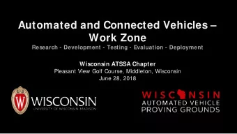 Automated and Connected Vehicles   Work Zone  Research - Development - Testing - Evaluation -