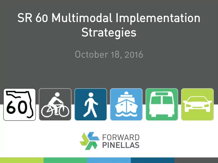 sr r 60 multim imodal dal i implem emen entat atio ion