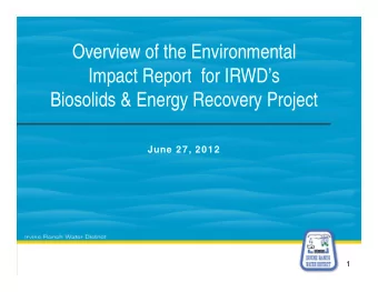 Overview of the Environmental  Overview of the Environmental  Impact Report  for IRWDs