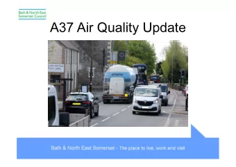 A37 Air Quality Update  Legal Obligation  The Council is legally required to review and assess air