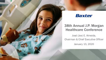 Healthcare Conference  Jos (Joe) E. Almeida,  Chairman &amp; Chief Executive Officer  January 13,