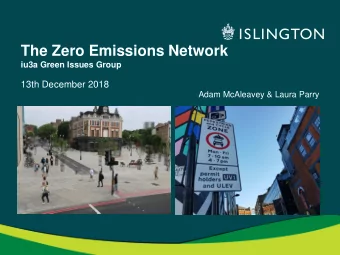 The Zero Emissions Network  iu3a Green Issues Group  13th December 2018  Adam McAleavey &amp; Laura