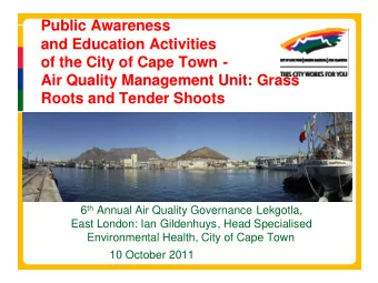 Public Awareness  and Education Activities  of the City of Cape Town -  Air Quality Management