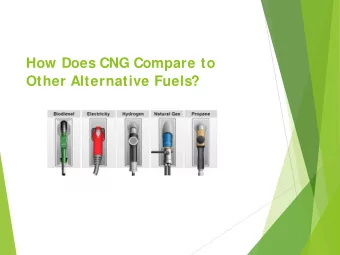 How Does CNG Compare to  Other Alternative Fuels?  About Kwik Trip:  Founded in 1965, Kwik Trip,