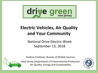 Electric Vehicles, Air Quality  and Your Community  National Drive Electric Week  September 13,