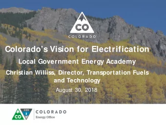 Colorados Vision for Electrification  Local Government Energy Academy  Christian Williss,