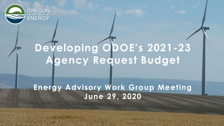developing odoe s 2021 23 agency request budget