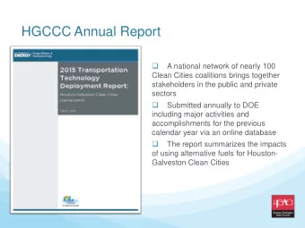 HGCCC Annual Report    A national network of nearly 100  Clean Cities coalitions brings together