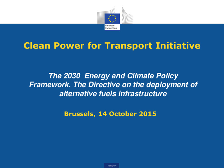 clean power for transport initiative the 2030 policy