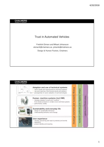 Trust in Automated Vehicles  Fredrick Ekman and Mikael Johansson  ekmanfr@chalmers.se,