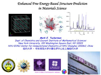 in Material  erials  s Science  ce Mark E. Tuckerman  Dept. of Chemistry and Courant Institute of