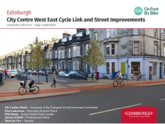 Phil Noble  Active Travel Team Leader Adrian ONeill  Professional Officer Dave du Feu