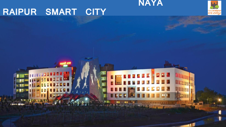 naya raipur smart city infrastructure iccc building video
